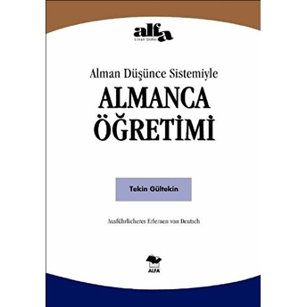 Alman Düşünce Sistemiyle Almanca Öğretimi Tekin Gültekin