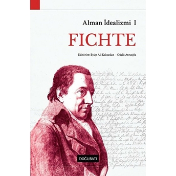 Alman Idealizmi 1: Fichte