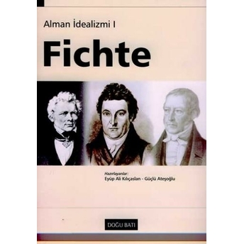 Alman Idealizmi 1: Fichte Kolektif