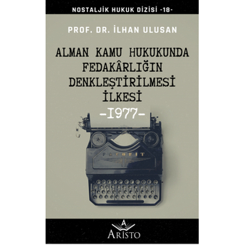 Alman Kamu Hukukunda Fedakârlığın Denkleştirilmesi Ilkesi Ilhan Ulusan