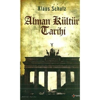 Alman Kültür Tarihi Klaus Schulz