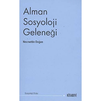 Alman Sosyoloji Geleneği Necmettin Doğan