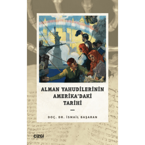 Alman Yahudilerinin Amerika’daki Tarihi Ismail Başaran