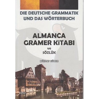 Almanca Gramer Kitabı Ve Sözlük - Die Deutsche Grammatik Und Das Wörterbuch Müjdat Güner