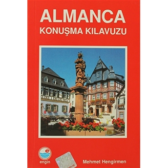 Almanca Konuşma Kılavuzu - Mehmet Hengirmen