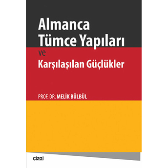 Almanca Tümce Yapıları Ve Karşılaşılan Güçlükler Melik Bülbül