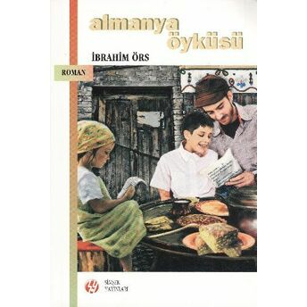 Almanya Öyküsü Ibrahim Örs