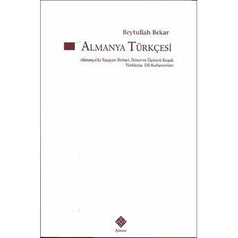 Almanya Türkçesi Beytullah Bekar