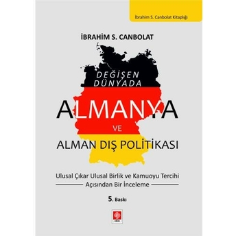 Almanya Ve Alman Dış Politikası Ibrahim S. Canbolat