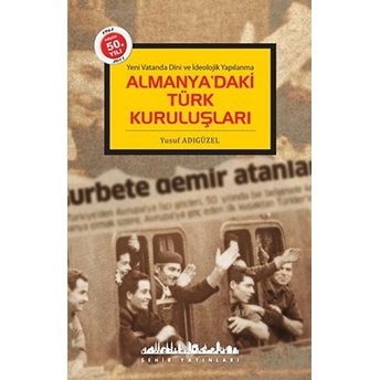 Almanyadaki Türk Kuruluşları Yusuf Adıgüzel