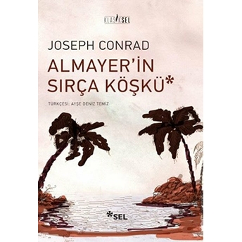 Almayer'in Sırça Köşkü Joseph Conrad