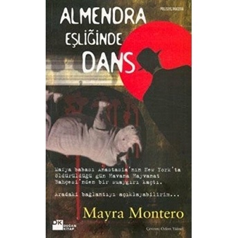 Almendra Eşliğinde Dans Mayra Montero