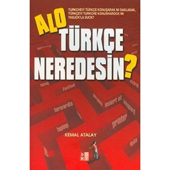 Alo Türkçe Neredesin? Kemal Atalay