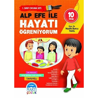 Alp Efe Ile Hayatı Öğreniyorum - 1. Sınıf Okuma Seti - 10 Kitap Takım Nazife Burcu Takıl