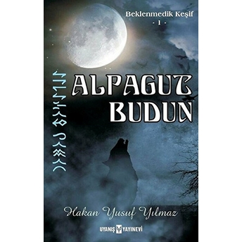 Alpagut Budun - Beklenmedik Keşif 1 Hakan Yusuf Yılmaz