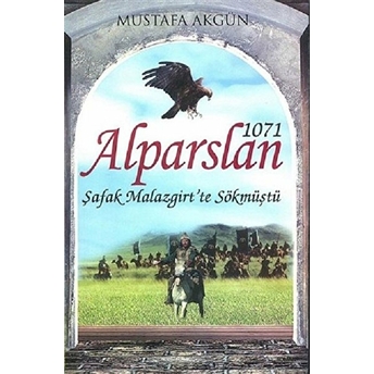 Alparslan 1071 Mustafa Akgün