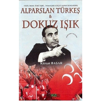 Alparslan Türkeş & Dokuz Işık Kürşat Başar