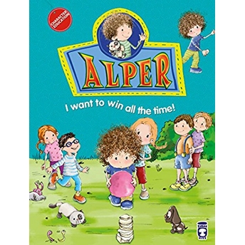 Alper I Want To Win All The Time! - Alper Her Zaman Kazanmak Istiyorum! (Ingilizce) -  Nurşen Şirin