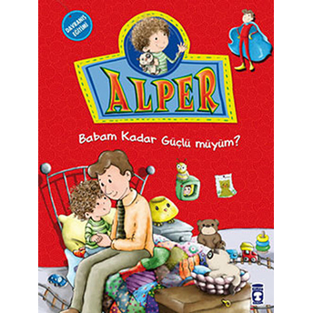 Alper Ve Ailesi - Babam Kadar Güçlü Müyüm? Nurşen Şirin