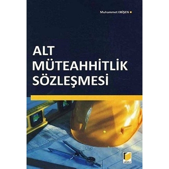 Alt Müteahhitlik Sözleşmesi Muhammet Erişen