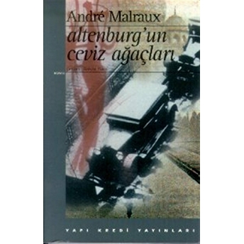 Altenburg’un Ceviz Ağaçları Andre Malraux