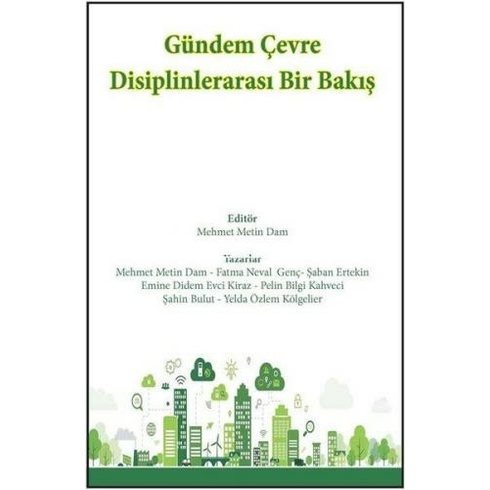 Alter Yayıncılık Gündem Çevre Disiplinlerarası Bir Bakış - M. Metin Dam