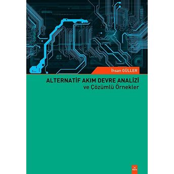 Alternatif Akım Devre Analizi Ve Çözümlü Örnekler Ihsan Güller