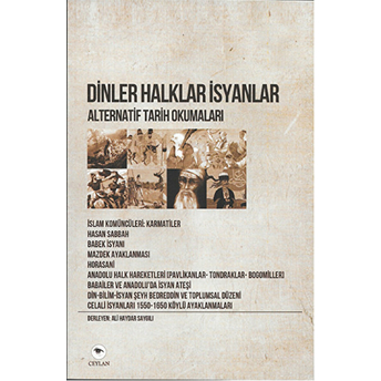 Alternatif Tarih Okumaları 1: Dinler Halklar Isyanlar-Ali Haydar Saygılı