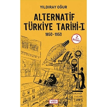 Alternatif Türkiye Tarihi Yıldıray Oğur