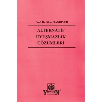 Alternatif Uyuşmazlık Çözümleri Serap Helvacı