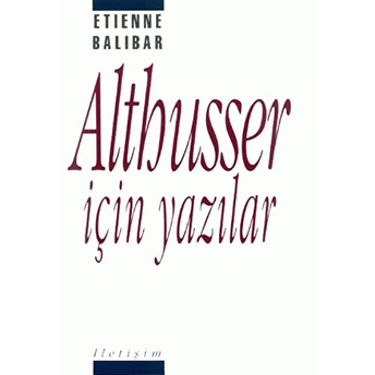 Althusser Için Yazılar Etienne Balibar