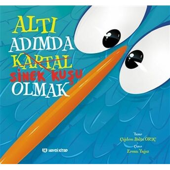 Altı Adımda Sinek Kuşu Olmak Çiğdem Balta Oruç