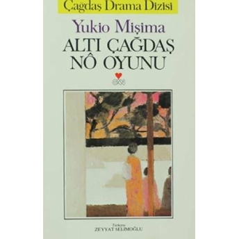 Altı Çağdaş No Oyunu Yukio Mişima