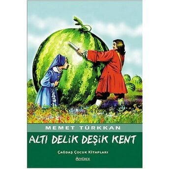 Altı Delik Deşik Kent Memet Türkkan