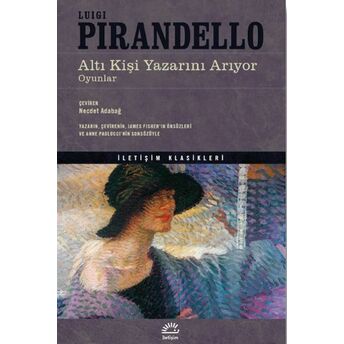 Altı Kişi Yazarını Arıyor Luigi Pirandello