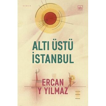 Altı Üstü Istanbul Ercan Y. Yılmaz