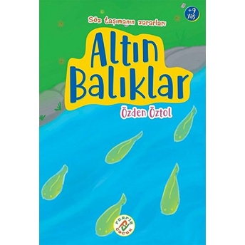 Altın Balıklar - Söz Taşımanın Zararları 9 Yaş