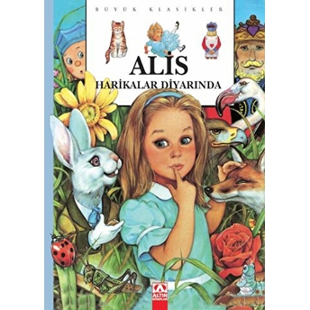 Altın Büyük Klasikler Dizisi 1 Alis Harikalar Diyarında Lewis Carroll