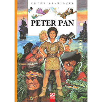 Altın Büyük Klasikler Peter Pan (Ciltli) James Matthew Barrie