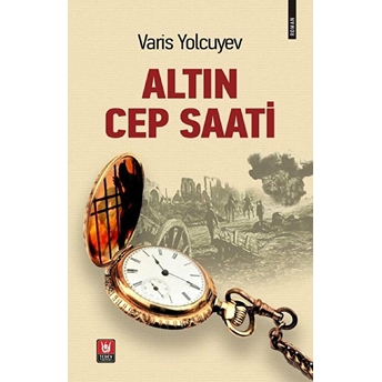 Altın Cep Saati Varis Yolcuyev