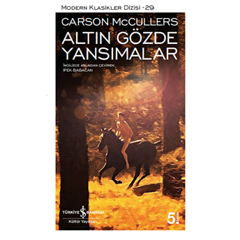 Altın Gözde Yansımalar - Modern Klasikler Dizisi Carson Mccullers