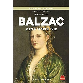 Altın Gözlü Kız / Onüçlerin Romanı 3 Honore De Balzac