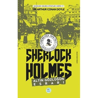 Altın Gözlüğün Esrarı - Sherlock Holmes Sir Arthur Conan Doyle