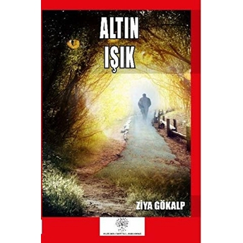 Altın Işık - Ziya Gökalp