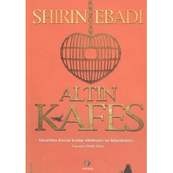 Altın Kafes Shirin Ebadi