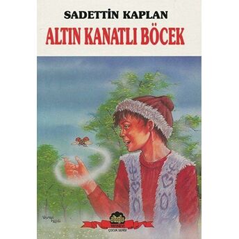 Altın Kanatlı Böcek Sadettin Kaplan