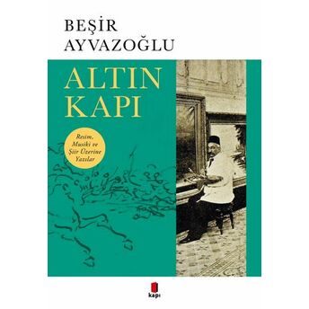 Altın Kapı Beşir Ayvazoğlu