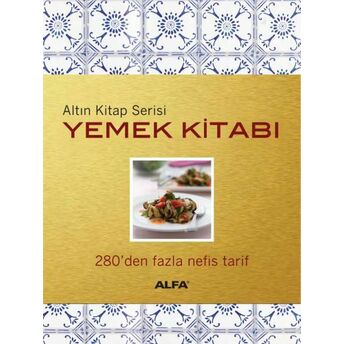 Altın Kitap - Yemek Kitabı Rana Alpöz