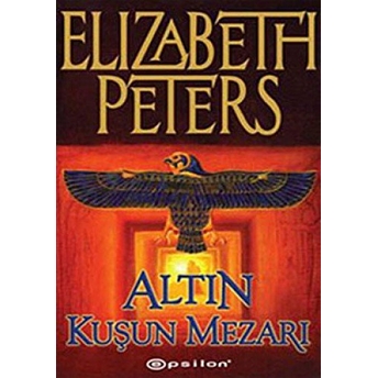 Altın Kuşun Mezarı Elizabeth Peters