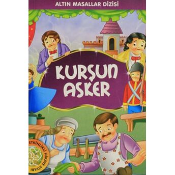 Altın Masallar Dizisi - Kurşun Asker Kolektif